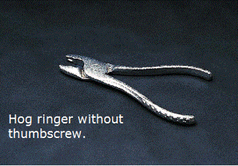 6" Hog ringer without thumbscrew for small size Hill pattern rings and #1 Pig ring.