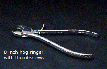8" Hog ringer with thumbscrew. For big size Hill pattern rings and Fence ring.